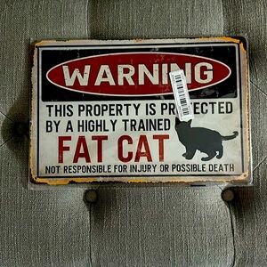 FAT CAT humorous sign NWT